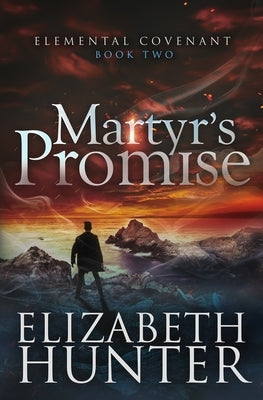 Martyr's Promise: A Paranormal Mystery Novel by Hunter, Elizabeth