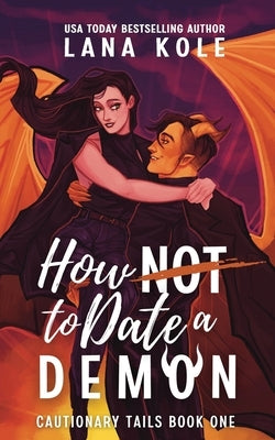 How Not to Date a Demon Paperback Independently Published