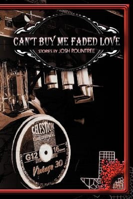 Can't Buy Me Faded Love Paperback Wheatland Press