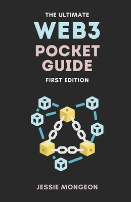 The Ultimate Web3 Pocket Guide by Mongeon, Jessie