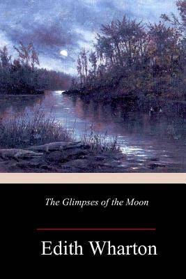 The Glimpses of the Moon Paperback Createspace Independent Publishing Platform