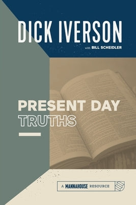 Present Day Truths Paperback Mannahouse Resource
