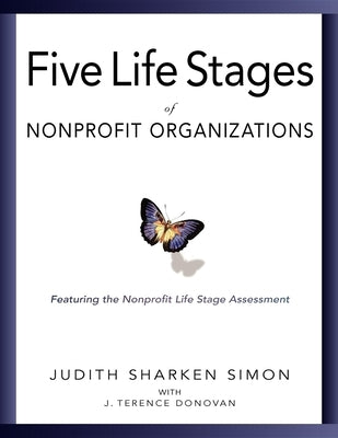 Five Life Stages: Where You Are, Where You're Going, and What to Expect When You Get There by Sharken Simon, Judith