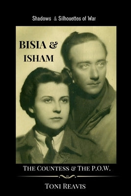 Bisia & Isham: The Countess & the P.O.W. Paperback Cleveland Circle Press