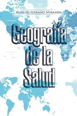 Geografía de la Salud by Miranda, Aurelio Serrano