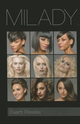 Exam Review for Milady Standard Cosmetology by Milady