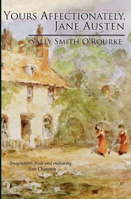 Yours Affectionately, Jane Austen Paperback Victorian Essence Press