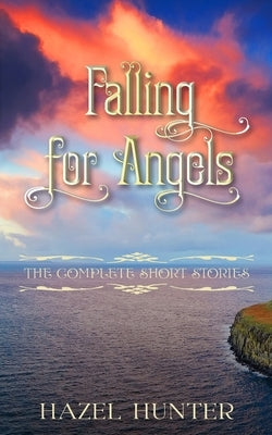 Falling for Angels: A Scottish Time Travel Romance Paperback Hazel Hunter