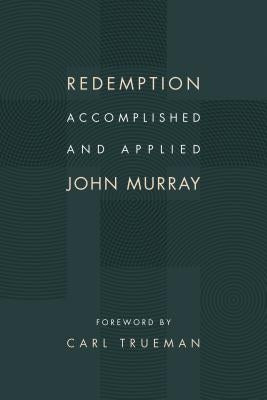 Redemption Accomplished and Applied Paperback William B. Eerdmans Publishing Company