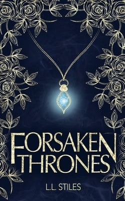 Forsaken Thrones Paperback L. L. Stiles