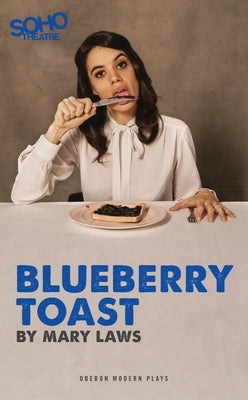 Blueberry Toast by Laws, Mary