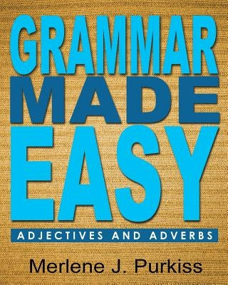 Grammar Made Easy: Adjectives and Adverbs Paperback Mjp Publishing, LLC