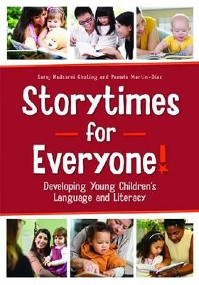 Storytimes for Everyone!: Developing Young Children's Language and Literacy Paperback ALA Editions