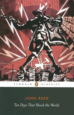 Cover image of "Ten Days That Shook the World" by Penguin Group, featuring a historic illustration on the book's front.