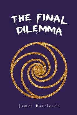 The Final Dilemma Paperback Page Publishing, Inc.