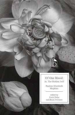 Of One Blood: Or, the Hidden Self Paperback Broadview Press Inc