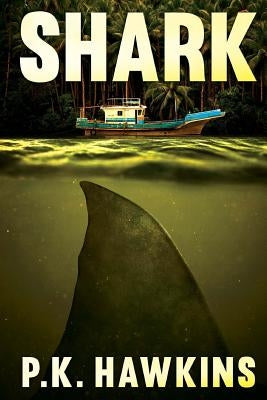 Shark: Infested Waters by Hawkins, P. K.