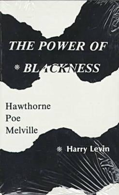 Power Of Blackness: Hawthorne, Poe, Melville Paperback Ohio University Press