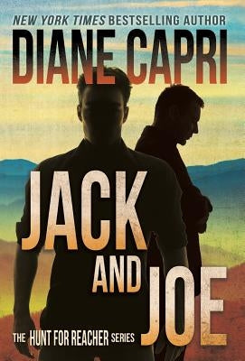 Jack and Joe: The Hunt for Jack Reacher Series by Capri, Diane