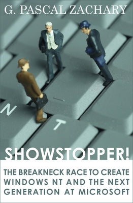 Showstopper!: The Breakneck Race to Create Windows NT and the Next Generation at Microsoft Paperback Open Road Media