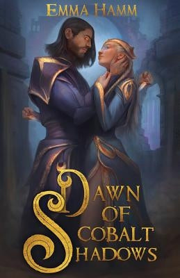 Dawn of Cobalt Shadows Paperback Emma Hamm