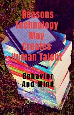 Reasons Technology May Creates Human Talent Paperback Notion Press
