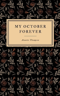 My October Forever by Thompson, Annette