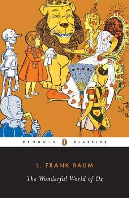 The Wonderful World of Oz: The Wizard of Oz, the Emerald City of Oz, Glinda of Oz Penguin Group