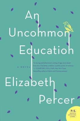An Uncommon Education Paperback Harper Perennial