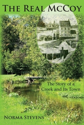 The Real McCoy: The Story of a Creek and Its Town Paperback Jolibro Publishing