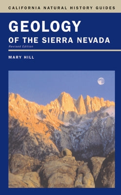 Geology of the Sierra Nevada, 80 University of California Press