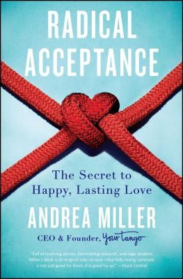Radical Acceptance by Miller, Andrea