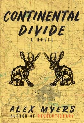 Continental Divide by Myers, Alex