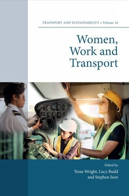 Women, Work and Transport by Wright, Tessa