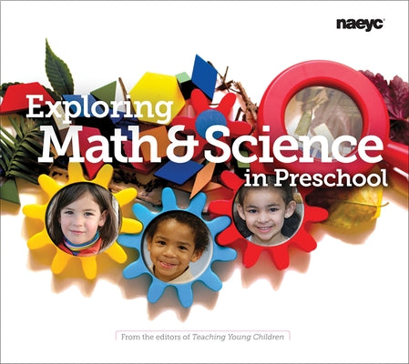 Exploring Math and Science in Preschool Paperback National Association for the Education of You