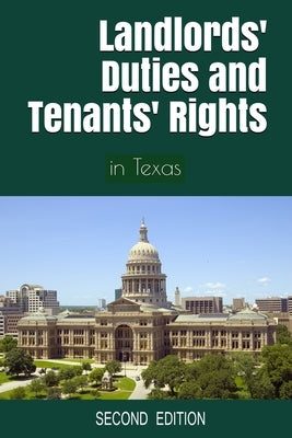 Landlords' Duties and Tenants' Rights: in Texas [Second Edition] by Ng, Antony P.