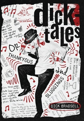 Dicktales or Thankyous and Sluggings Paperback Jared Brown