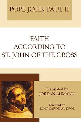 Faith According to St. John of the Cross Paperback Wipf & Stock Publishers