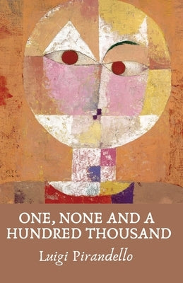 One, None and a Hundred Thousand Paperback Lushena Books