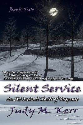 Silent Service: An MC McCall Novel of Suspense by Kerr, Judy M.