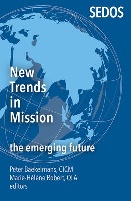 New Trends in Mission: The Emerging Future Paperback Orbis Books