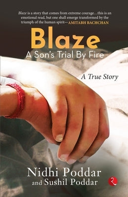 Blaze a Sons Trial by Fire by Poddar, Nidhi