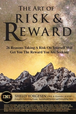 The Art of Risk and Reward by Yorgesen, Shelly