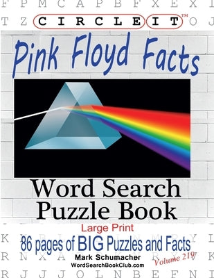 Circle It, Pink Floyd Facts, Word Search, Puzzle Book by Lowry Global Media LLC