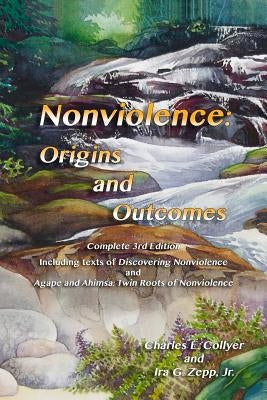 Nonviolence: Origins and Outcomes Paperback Createspace Independent Publishing Platform