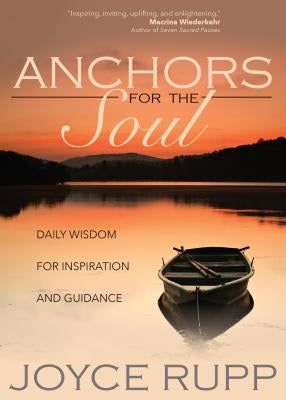 Anchors for the Soul: Daily Wisdom for Inspiration and Guidance Sorin Books