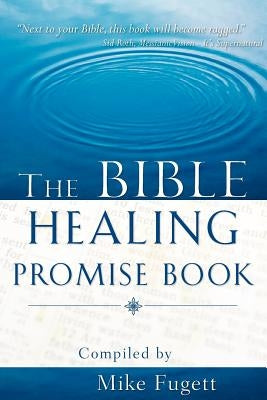 The Bible Healing Promise Book by Fugett, Michael