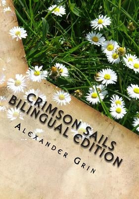 Crimson Sails. English/Russian Bilingual Edition by Bosworth, Amanda