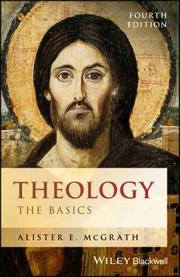 Theology: The Basics by McGrath, Alister E.