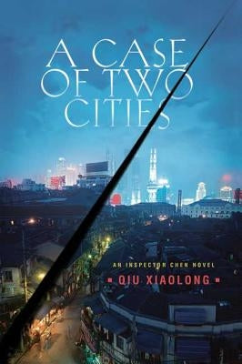 A Case of Two Cities by Xiaolong, Qiu